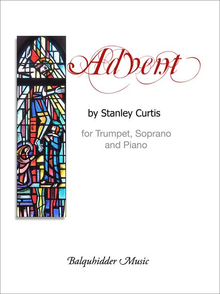 Advent : For Trumpet, Soprano and Piano.