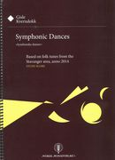 Symphonic Dances - Based On Folk Tunes From The Stavanger Area, Anno 2014 : For Orchestra.