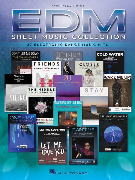 EDM Sheet Music Collection : 37 Electronic Dance Music Hits.