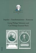 Impulse-Transformation-Kontraste : Georg Philipp Telemann und Carl Philipp Emanuel Bach.