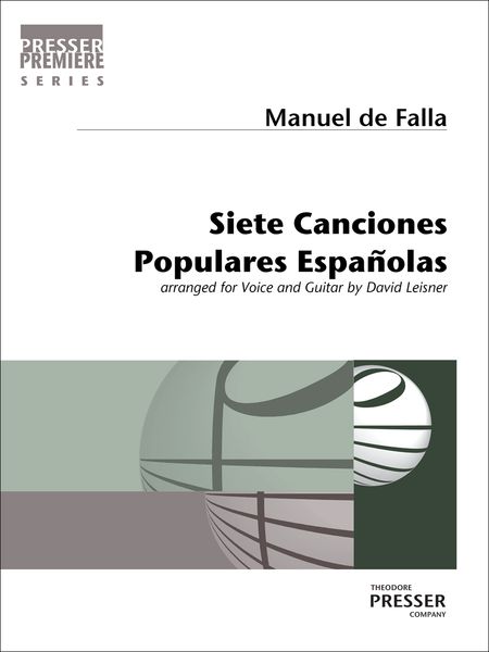Siete Canciones Populares Españolas : For Voice and Guitar / arranged by David Leisner.