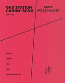Gas Station Canon-Song : For Piano (2017/18).