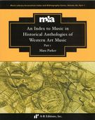 Index To Music In Historial Anthologies of Western Art Music, Part 1.
