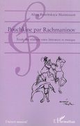 Pouchkine Par Rachmaninov : Etude Des Relations Entre Littérature et Musique.