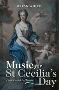 Music For St Cecilia's Day : From Purcell To Handel.