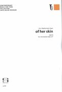 Of Her Skin : For Microtonal Tuba In F (2017).