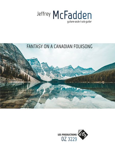Fantasy On A Canadian Folksong : For Solo Guitar.