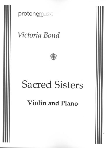 Sacred Sisters : For Violin and Piano (2005).