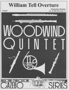 William Tell Overture : For Woodwind Quintet / arranged by Bill Holcombe.