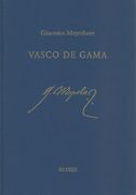 Vasco De Gama : Opéra En Cinq Actes / edited by Jürgen Selk.