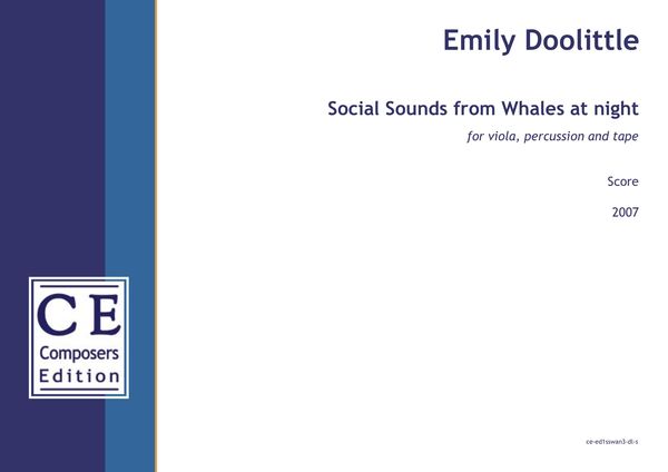 Social Sounds From Whales At Night : For Viola, Percussion and Tape (2007).