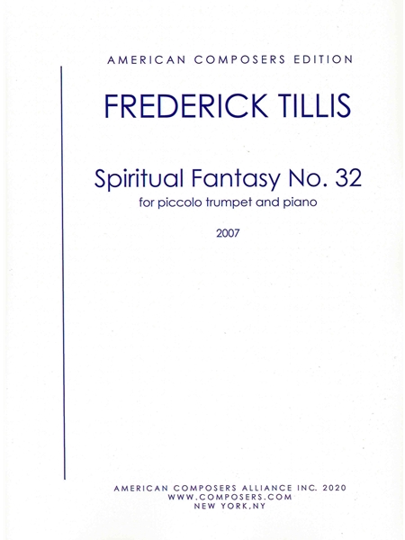 Spiritual Fantasy No. 32 : For Piccolo Trumpet and Piano (2007 Version).