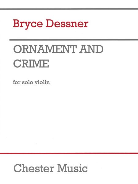 Ornament and Crime : For Solo Violin.