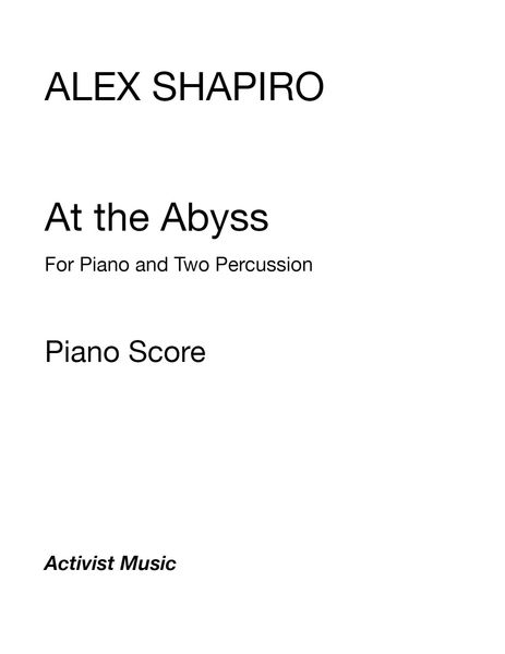At The Abyss : For Piano and Two Percussion (2003) [Download].