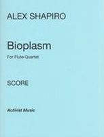 Bioplasm : For Flute Quartet [Download].
