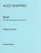 Brat : For Alto Saxophone and Piano (2013) [Download].