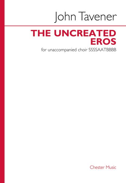 Uncreated Eros : For Unaccompanied Choir SSSSAATBBBB.