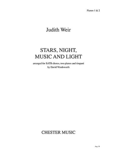 Stars, Night, Music and Light : For SATB Chorus, Two Pianos and Timpani / arr. David Wordsworth.