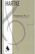 Symphony No. 4 : For Organ, Orchestra and Soprano (2009-2014).
