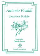 Concerto In D Major : For Organ / transcribed by Dennis Janzer.