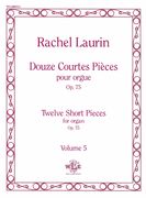 Douze Courtes Pieces, Vol. 5 - Op. 75 : Pour Orgue.