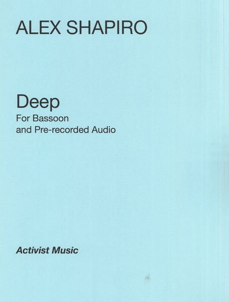 Deep : For Bassoon and Electronic Soundscape.