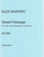 Desert Passage : For Violin, Tenor Saxophone and Piano [Download].
