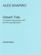 Desert Tide : For Soprano Saxophone and Electronic Soundscape On CD [Download].