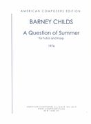 Question of Summer : For Tuba and Harp (1976).