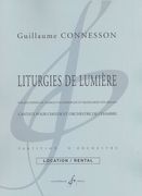 Liturgies De Lumière : Cantate Pour Choeur et Orchestre De Chambre.