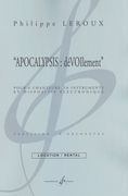 Apocalypsis - Dévoilement : Pour 4 Chanteurs, 16 Instruments et Dispotif Électronique.
