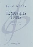 Six Nouvelles Études : Pour Piano.