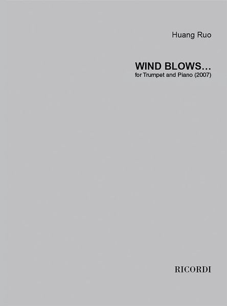Wind Blows... : For Trumpet and Piano (2007).