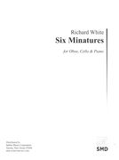 Six Miniatures : For Oboe, Cello and Piano.