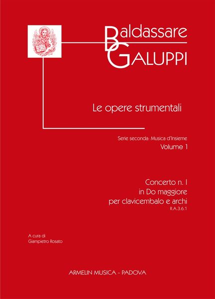 Concerto N. 1 In Do Maggiore, R. A. 3.6.1 : Per Clavicembalo E Archi / edited by Giampietro Rosato.