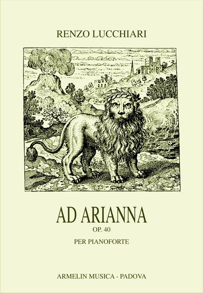 Ad Arianna, Op. 40 : Per Pianoforte.