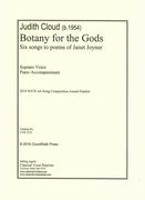 Botany For The Gods - Six Songs To Poems of Janet Joyner : For Soprano and Piano.