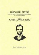 Lincoln Letters : Songs (& A Duet) On Letters & Notes of Abraham Lincoln For Tenor, Baritone & Pf.