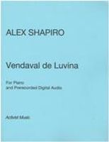 Vendaval De Luvina : For Piano and Prerecorded Digital Audio (2010) [Download].