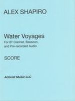 Water Voyages : For B-Flat Clarinet, Bassoon and Pre-Recorded Audio (2018) [Download].