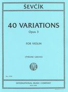 40 Variations, Op. 3 : For Violin / edited by Tyrone Greive.