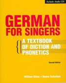 German For Singers : A Textbook For Diction and Phonetics - 2nd Edition.