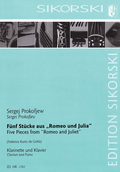 Five Pieces From Romeo and Juliet : For Clarinet and Piano / arranged by Federico Kurtz De Griñó.