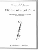 Of Sand and Fire : For B Flat Clarinet and Bass Clarinet (One Player) (2017).