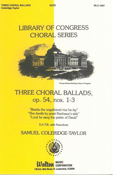 Three Choral Ballads, Op. 54/1-3 : For SATB and Piano.