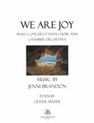 We Are Joy : Piano Concerto With Choir and Chamber Orchestra.