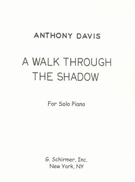 A Walk Through The Shadow : For Solo Piano (1981).