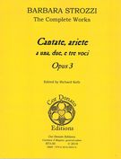 Cantate, Ariete A Una, Due, E Tre Voci, Opus 3 / edited by Richard Kolb.