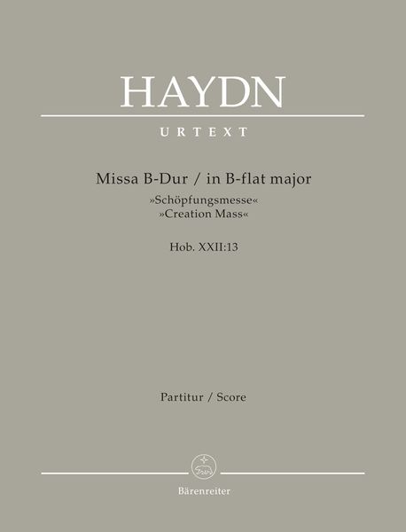 Missa B-Dur (Schöpfungsmesse) Hob. XXII:13 / edited by Irmgard Becker-Glauch.