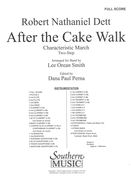 After The Cake Walk - Characteristic March, Two-Step : For Band / arranged by Lee Orean Smith.